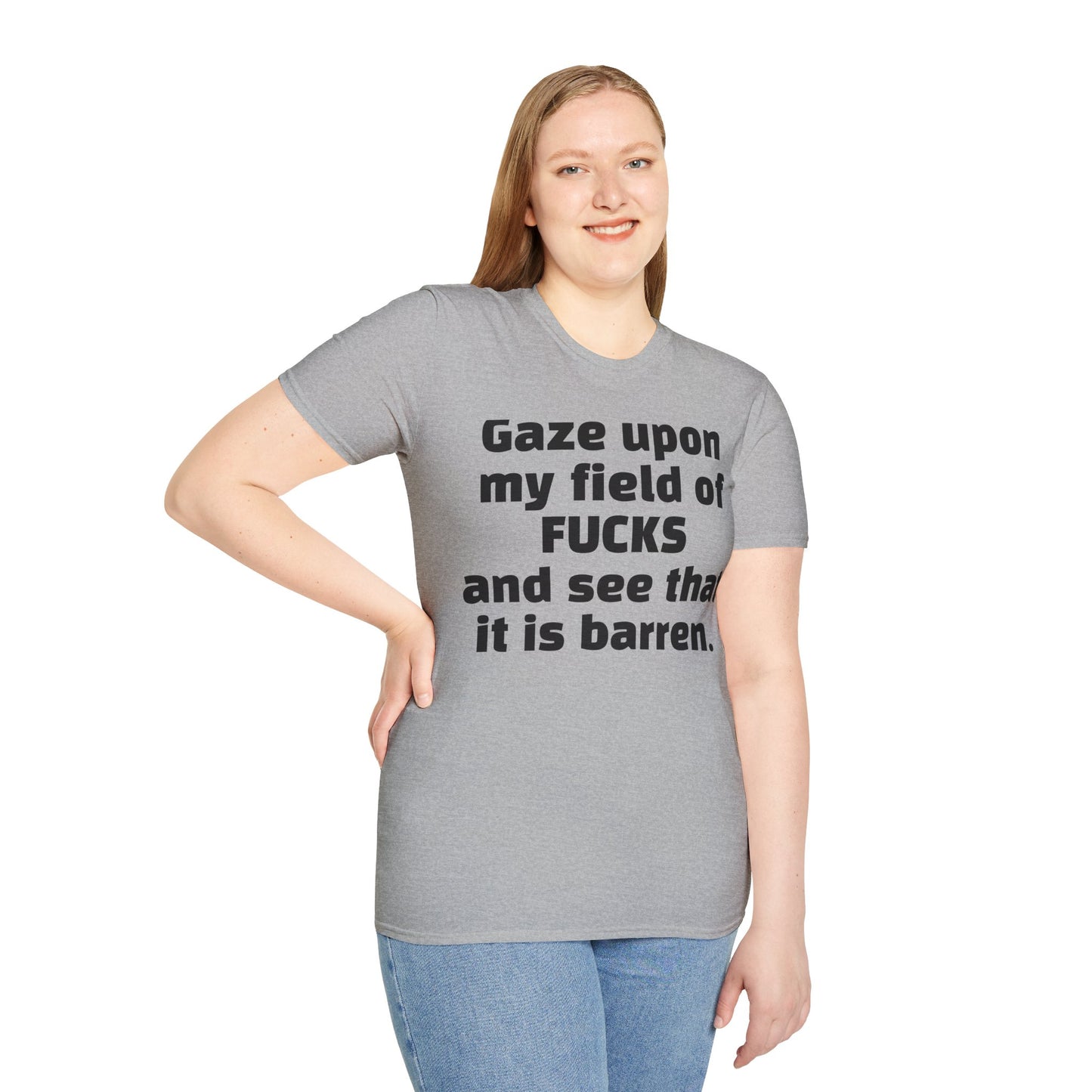 Zero Fucks Given: 'Gaze Upon My Field of Fucks' - Bold Attitude Tee for Rebels & Non-Conformists