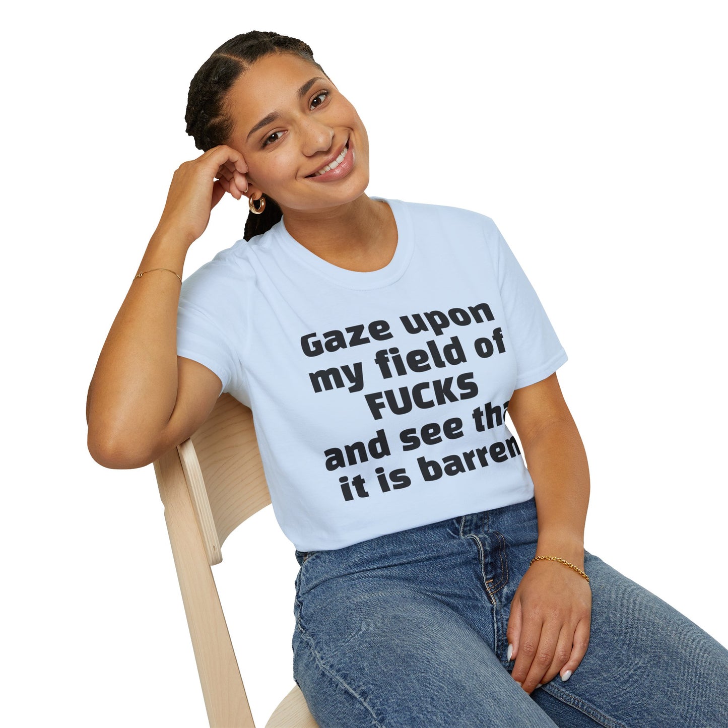 Zero Fucks Given: 'Gaze Upon My Field of Fucks' - Bold Attitude Tee for Rebels & Non-Conformists