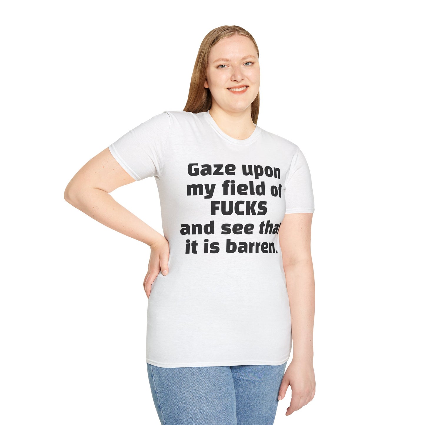Zero Fucks Given: 'Gaze Upon My Field of Fucks' - Bold Attitude Tee for Rebels & Non-Conformists