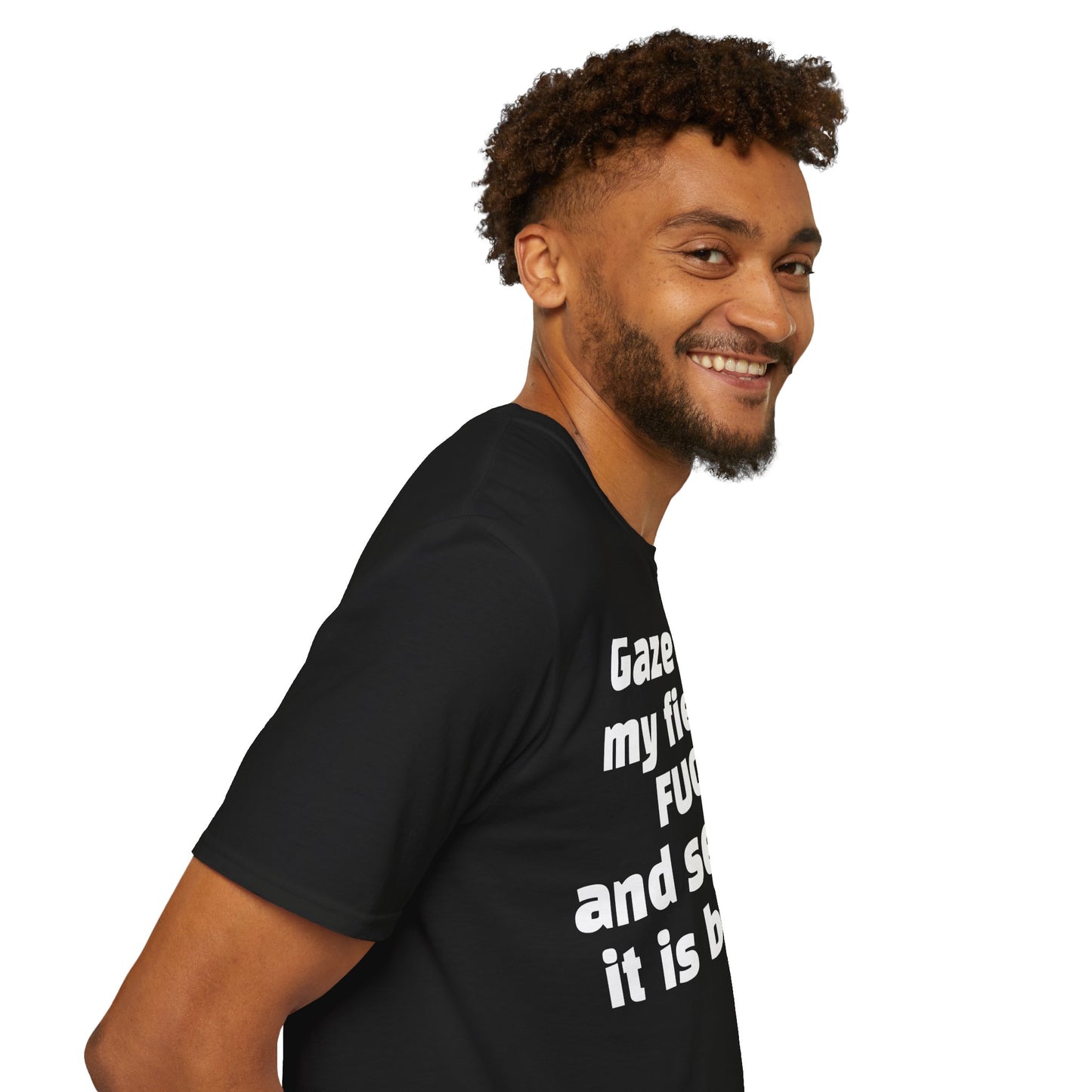 Zero Fucks Given: 'Gaze Upon My Field of Fucks' - Bold Attitude Tee for Rebels & Non-Conformists